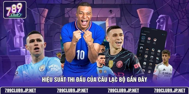 Hiệu suất thi đấu của câu lạc bộ gần đây