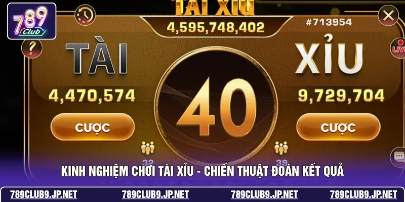 Kinh Nghiệm Chơi Tài Xỉu - Chiến Thuật Đoán Kết Quả