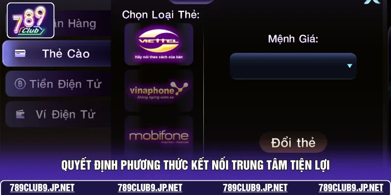Quyết định phương thức kết nối trung tâm tiện lợi